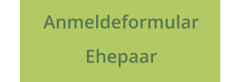 Anmeldeformular  Ehepaar