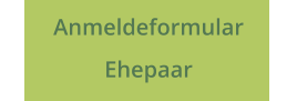 Anmeldeformular  Ehepaar