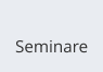 Seminare