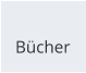 Bücher